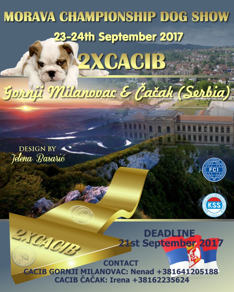 Morava Championship Dog Show, 2xCACIB Gornji Milanovac & Čačak (Serbia), 23-24th September 2017