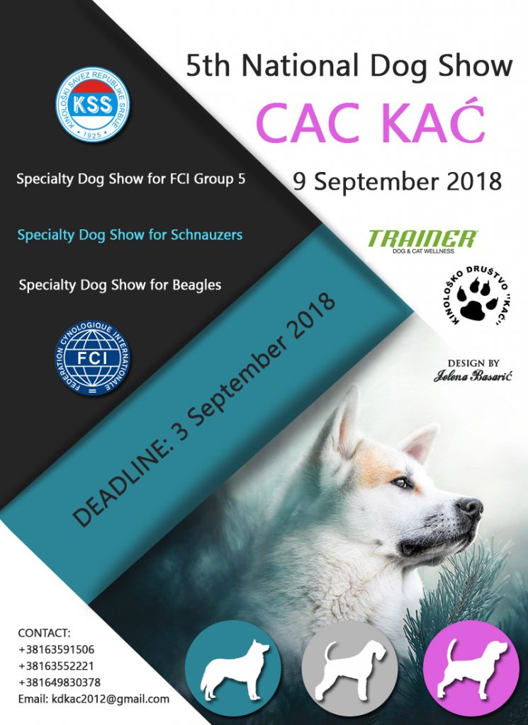 5th National Dog Show CAC KAĆ & 3x Specialty Dog Shows-9 September 2018 Kać (Serbia)