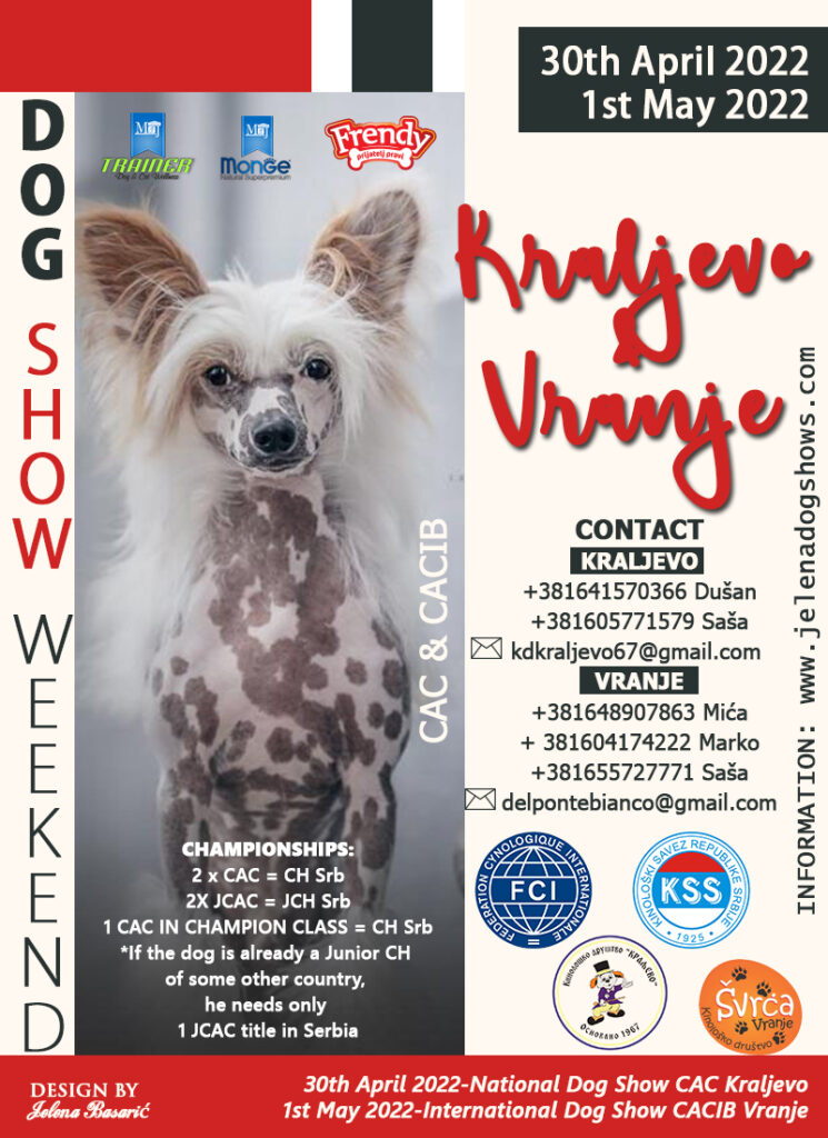 Dog Show Weekend Kraljevo & Vranje, Serbia, 30th April-1st May 2022