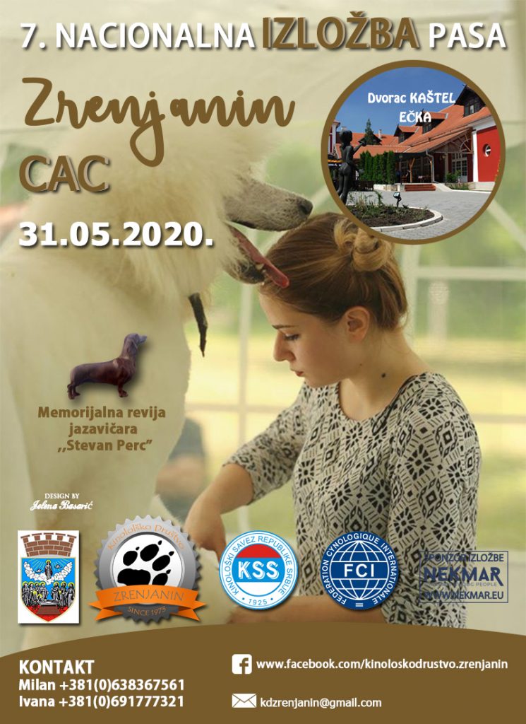 7. Nacionalna izložba pasa CAC Zrenjanin-31.05.2020. OTKAZANO!
