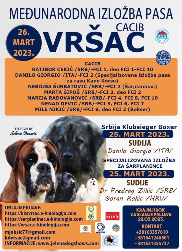 Međunarodna izložba pasa CACIB Vršac, Srbija Klubsieger Boxer & Specijalizovana izložba za Šarplanince, 25.03.-26.03.2023.