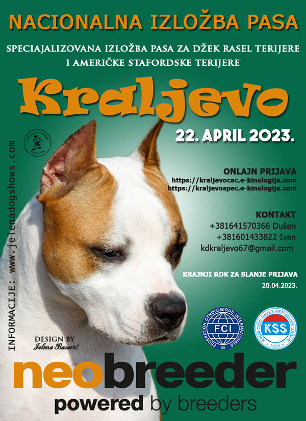 Nacionalna izložba pasa svih rasa CAC Kraljevo, Specijalizovana izložba pasa za džek rasel terijere i američke stafordske terijere, 22.04.2023.